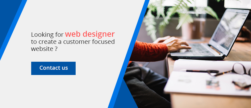 Looking for web designer to create customer focused website? - Contact us