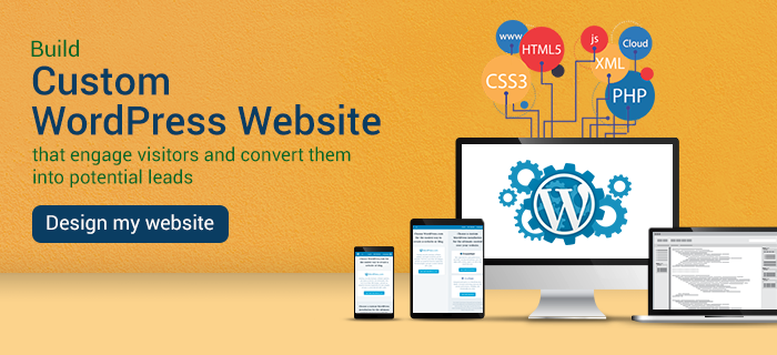 Build Custom WordPress website that engage visitors & convert them into potential idea