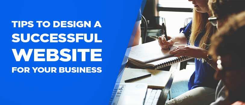 Tips to design successful website for you business