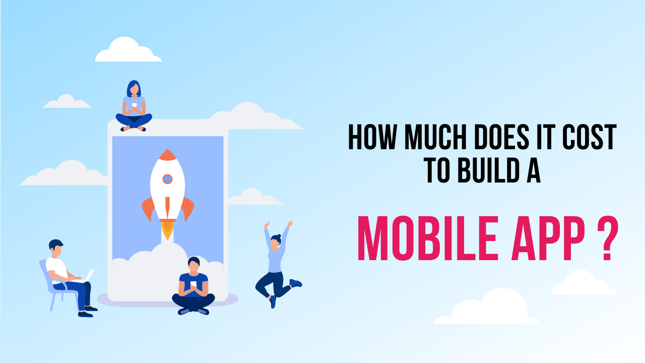 Cost To Build A Mobile App