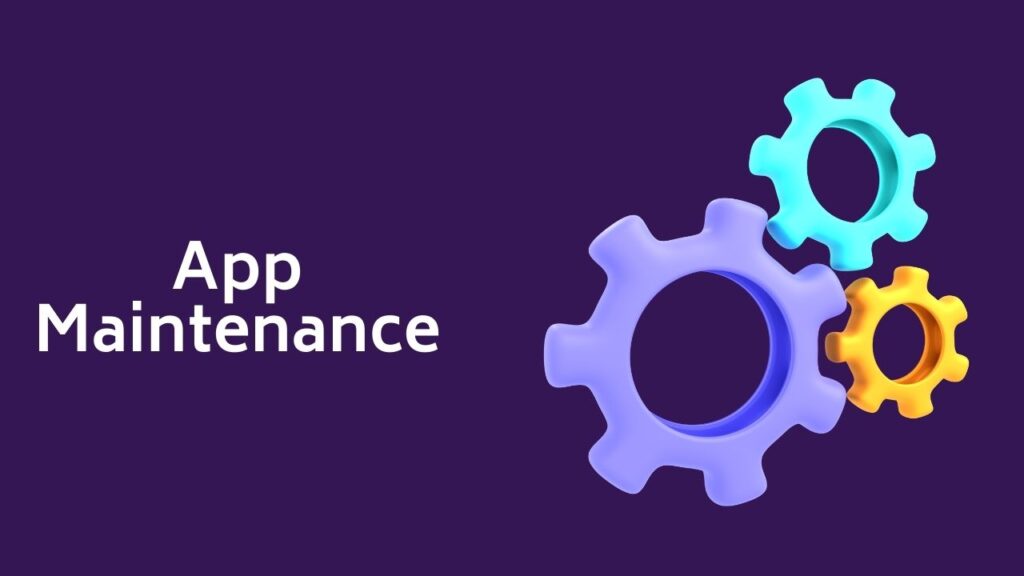 Mobile app development maintenance