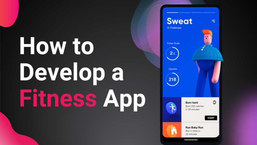 How To develop a fitness app 