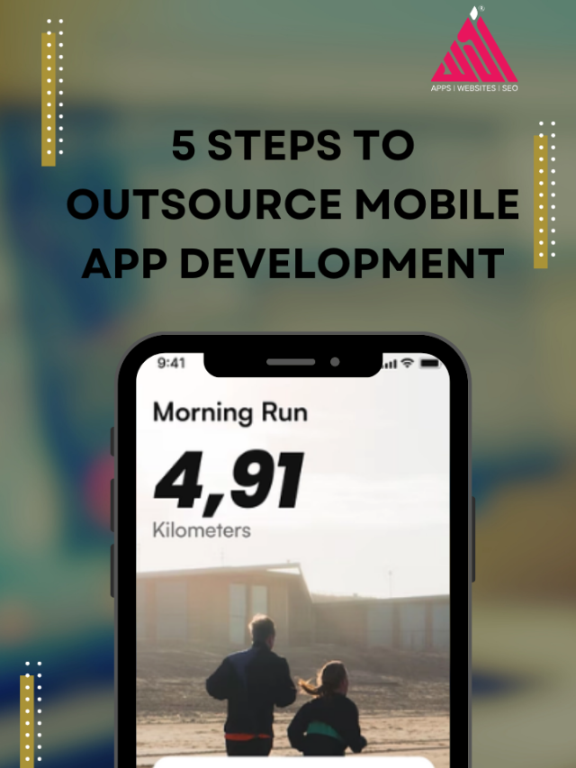 5 Steps to  OutSource Mobile App Development